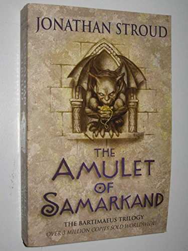 The Amulet of Samarkand (Bartimaeus Trilogy) - Jonathan Stroud