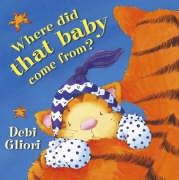 Stock image for Where Did That Baby Come From? for sale by AwesomeBooks