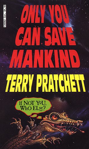 Imagen de archivo de Only You Can Save Mankind a la venta por ThriftBooks-Dallas