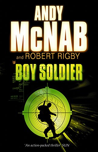 Stock image for Boy Soldier. Andy McNab and Robert Rigby for sale by SecondSale