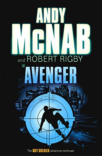 9780552552233: Avenger. Andy McNab and Robert Rigby (Boy Soldier)
