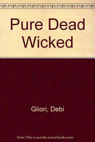 Stock image for Pure Dead Wicked for sale by AwesomeBooks