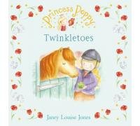 Beispielbild fr Princess Poppy: Twinkletoes (Princess Poppy Picture Books) zum Verkauf von WorldofBooks