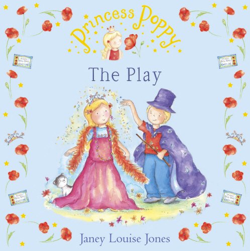 Stock image for Princess Poppy: The Play (Princess Poppy Picture Books) for sale by WorldofBooks