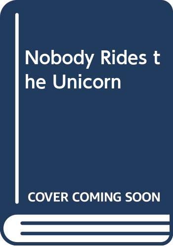 9780552553759: Nobody Rides the Unicorn