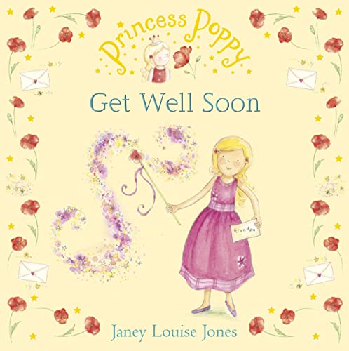 Beispielbild fr Princess Poppy: Get Well Soon (Princess Poppy Picture Books) zum Verkauf von WorldofBooks