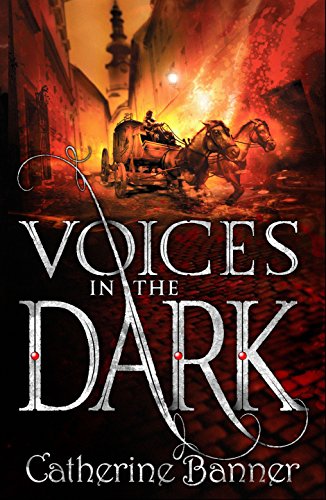 Voices in the Dark (The Eyes of a King) - Catherine Banner