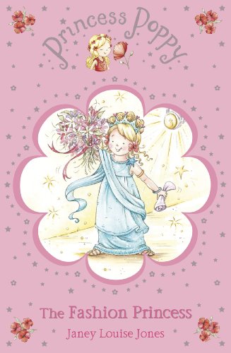 Stock image for Princess Poppy: The Fashion Princess (Princess Poppy Fiction, 6) for sale by SecondSale