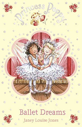 Beispielbild fr Princess Poppy: Ballet Dreams (Princess Poppy Fiction) zum Verkauf von WorldofBooks