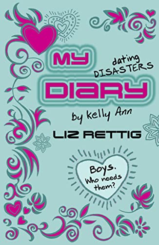 Stock image for My Dating Disasters Diary (Kelly Ann's Diary) for sale by WorldofBooks