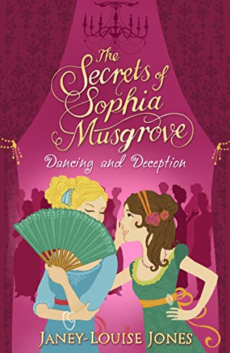 Stock image for The Secrets of Sophia Musgrove No. 1 : Dancing and Deception for sale by Better World Books