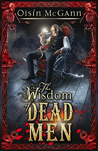 Stock image for Wisdom of Dead Men (The Wildenstern Saga) for sale by WorldofBooks