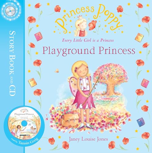 Stock image for Princess Poppy: Playground Princess: Playground Princess: Book and CD (Princess Poppy Picture Books) for sale by WorldofBooks