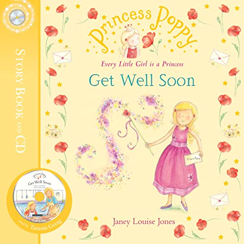 Beispielbild fr Princess Poppy: Get Well Soon (Princess Poppy Picture Books) zum Verkauf von WorldofBooks