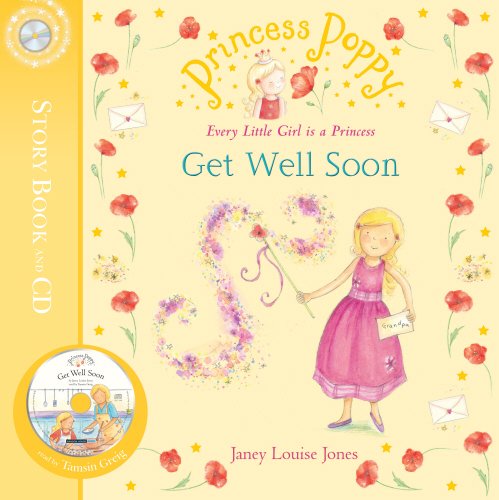 9780552558761: Princess Poppy: Get Well Soon (Princess Poppy Picture Books)