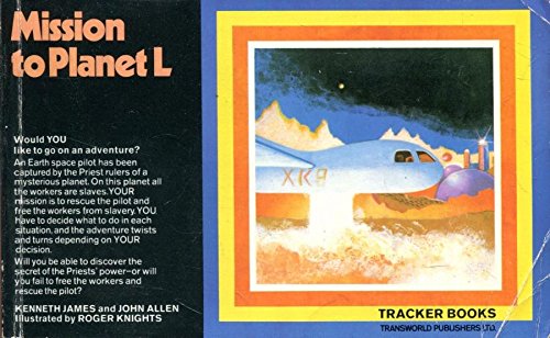 Mission to Planet L (Tracker Books) (9780552560023) by Kenneth James; John Allen