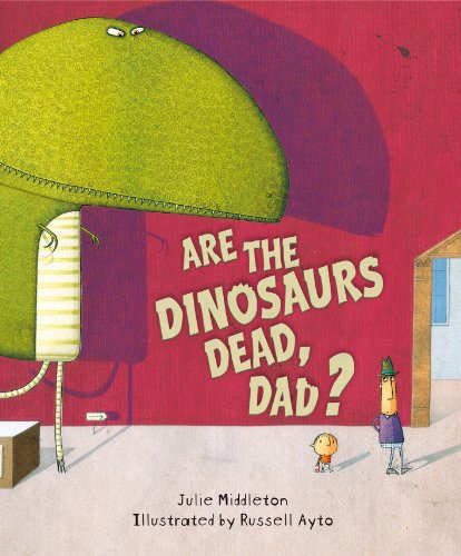 9780552563666: Are the Dinosaurs Dead, Dad?