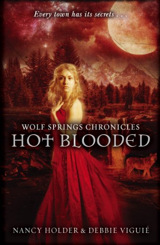 9780552564557: Wolf Springs Chronicles: Hot Blooded: Book 2