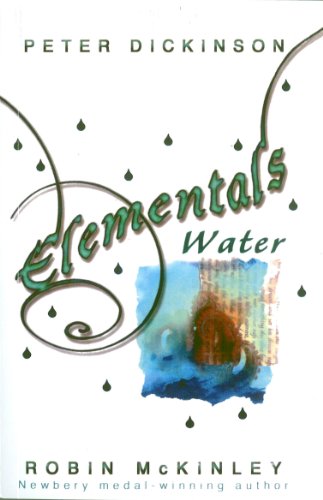 9780552565011: Elementals - Water. Collected by Peter Dickinson and Robin McKinley