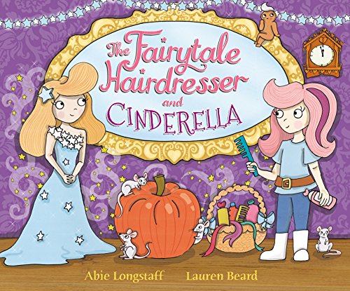 Stock image for The Fairytale Hairdresser and Cinderella (The Fairytale Hairdresser, 2) for sale by WorldofBooks