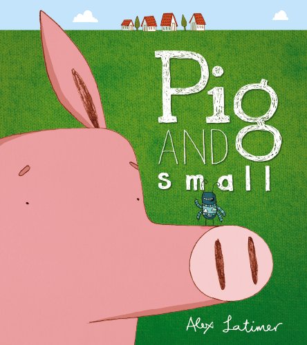 Beispielbild fr Pig and Small zum Verkauf von WorldofBooks