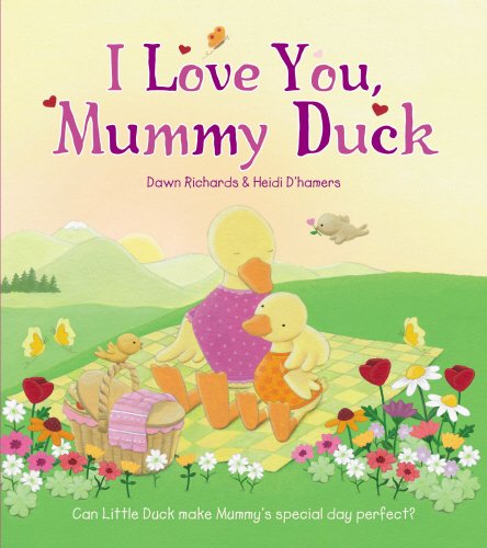 Beispielbild fr I Love You, Mummy Duck zum Verkauf von WorldofBooks