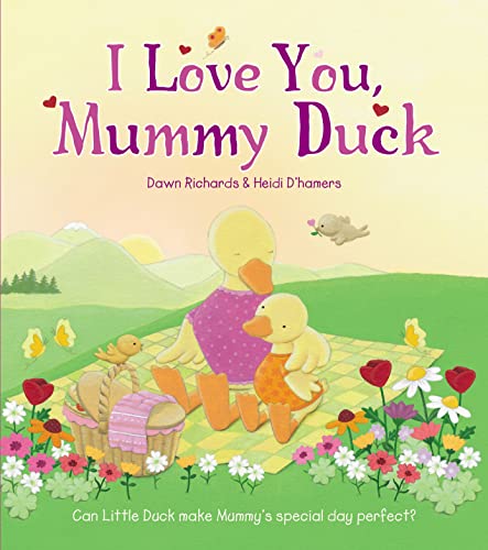 Stock image for I Love You, Mummy Duck for sale by WorldofBooks