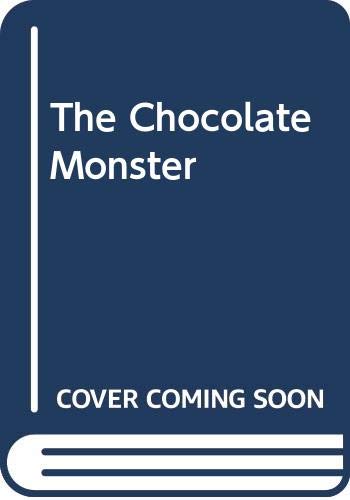 Imagen de archivo de The Chocolate Monster a la venta por Goldstone Books