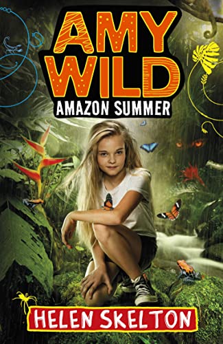 Beispielbild fr Amy Wild: Amazon Summer zum Verkauf von Wonder Book