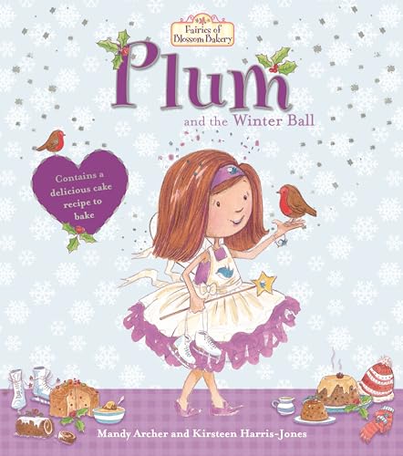Imagen de archivo de Fairies of Blossom Bakery: Plum and the Winter Ball (The Fairies of Blossom Bakery) a la venta por AwesomeBooks