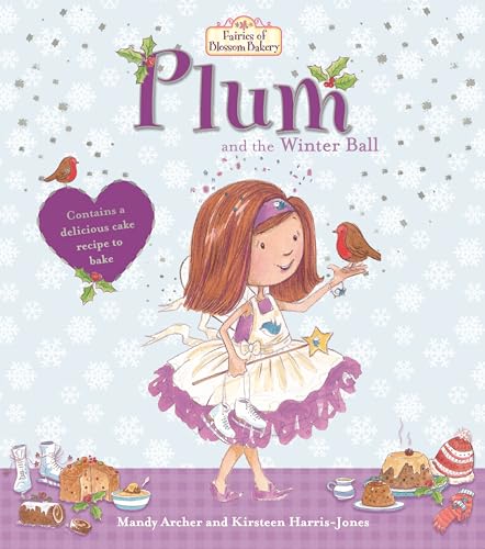 Stock image for Fairies of Blossom Bakery: Plum and the Winter Ball (The Fairies of Blossom Bakery) for sale by WorldofBooks