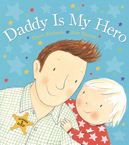 Stock image for Daddy Is My Hero for sale by Blackwell's