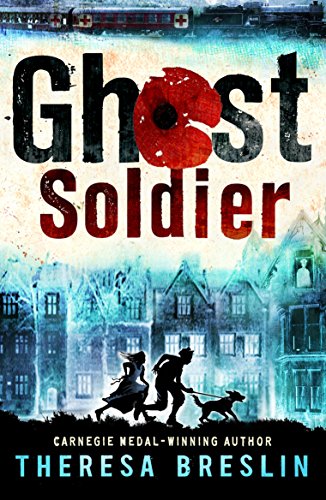Stock image for Ghost Soldier: WW1 story for sale by AwesomeBooks