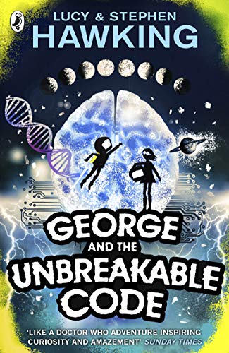 Beispielbild fr George and the Unbreakable Code: George and Annie are heading out of this world to save the universe (George's Secret Key to the Universe) zum Verkauf von WorldofBooks