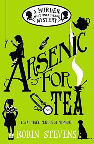 Beispielbild fr Arsenic For Tea: A Murder Most Unladylike Mystery zum Verkauf von WorldofBooks