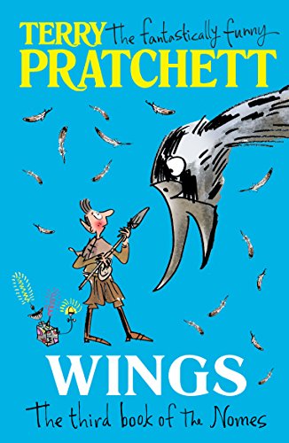 Wings: The Third Book of the Nomes (The Bromeliad Trilogy) - Pratchett, Terry