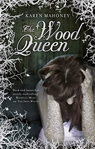 Stock image for The Wood Queen (The Iron Witch Trilogy, 2) for sale by WorldofBooks