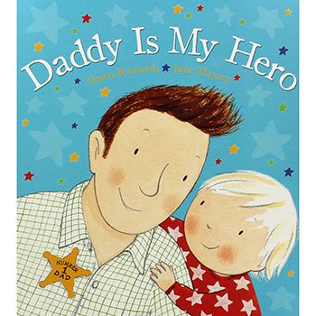 Stock image for Daddy Is My Hero for sale by AwesomeBooks