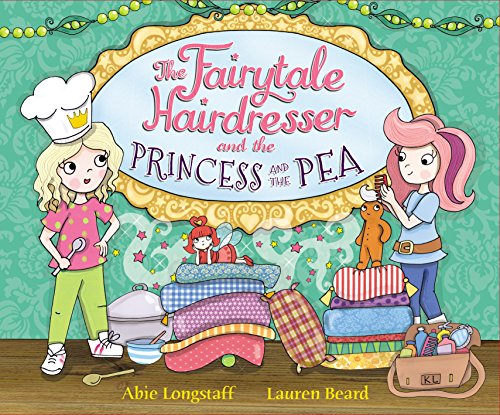 Beispielbild fr The Fairytale Hairdresser and the Princess and the Pea (The Fairytale Hairdresser, 9) zum Verkauf von WorldofBooks