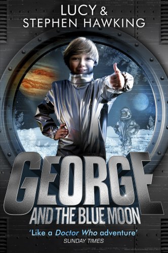 9780552575423: George and the Blue Moon (George's Secret Key to the Universe)