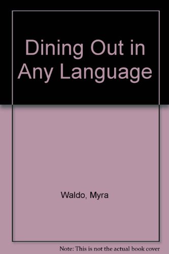 Dining Out in Any Language (9780552600316) by Myra Waldo
