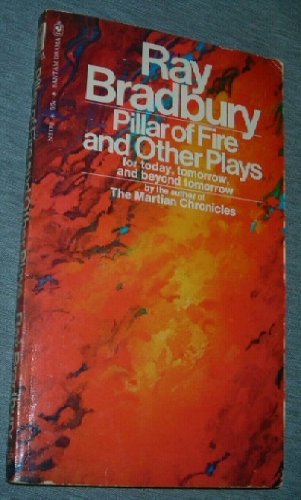 9780552621731: Pillar of fire, and other plays for today, tomorrow and beyond tomorrow (Bantam drama)