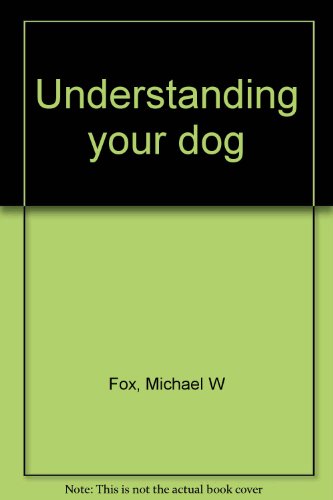 9780552623414: Understanding your dog