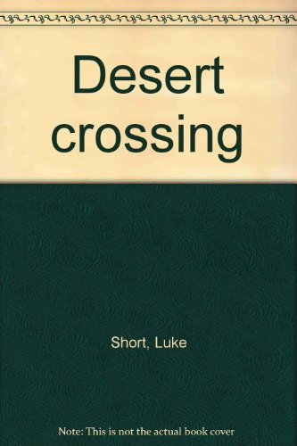 Desert Crossing (9780552624381) by Luke Short