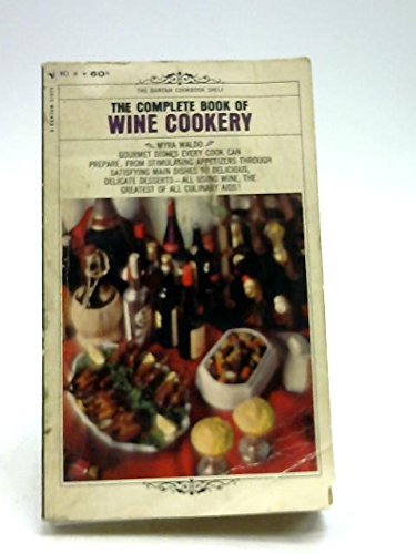 Imagen de archivo de the complete book of wine cookery a la venta por Wonder Book