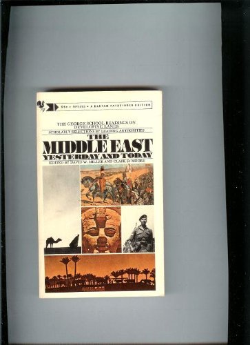 The Middle East: Yesterday and Today (A Bantam Pathfinder Edition) (9780552654937) by David W. Miller; Clarke D. Moore