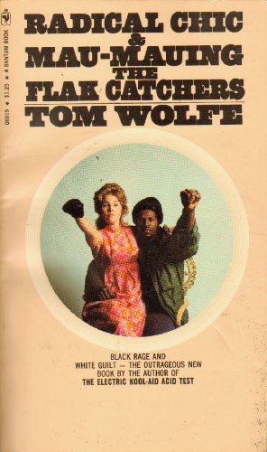 Radical Chic & Mau-Mauing the Flak Catchers (9780552669191) by Wolfe, Tom