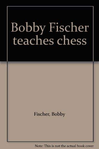 Stock image for Bobby Fischer Teaches Chess for sale by Best and Fastest Books