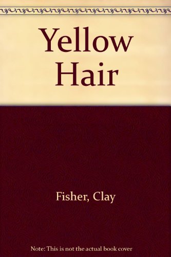 Beispielbild fr Yellow Hair. An Exciting Novel about General Custer (Pocket book 6077) zum Verkauf von SAVERY BOOKS