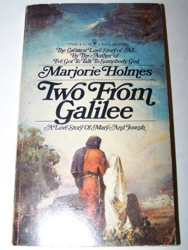 Stock image for Two from Galilee, a Love Story of Mary and Joseph for sale by Polly's Books